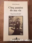 Cinq années de ma vie : 1894-1899