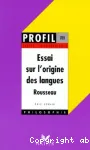 Essai sur l'origine des langues, Rousseau