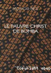 Le Pauvre christ de Bomba