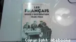 Les Français sous l'Occupation, 1940-1944