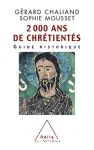 2000 ans de chrétientés : guide historique