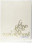 Le Grand atlas Universalis des explorations