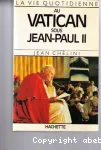 La Vie quotidienne au Vatican sous Jean-Paul II