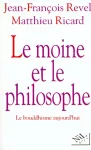 Le Moine et le philosophe : le bouddhisme aujourd'hui