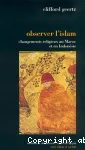 Observer l'islam : changements religieux au Maroc et en Indonésie