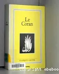 Le Coran ; Notice préliminaire et notice sur : Mohamet et le coran