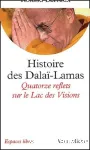 Histoire des dalaï-lamas : quatorze reflets sur le Lac des Visions