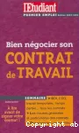 Bien négocier son contrat de travail