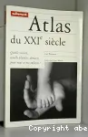 Atlas du XXIe siècle : quelle société, quelle planète, demain, pour nous et nos enfants ?