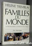 Familles du monde : la vie de famille au tournant du 20e siècle. 1, Les Amériques : le Nord, le Centre, le Sud et les Caraïbes