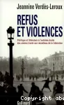 Refus et violence : politique et littérature à l'extrême droite des années trente aux retombées de la Libération