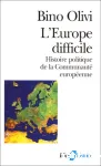 L'Europe difficile : histoire politique de la Communauté européenne