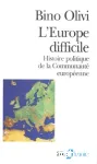 L'Europe difficile : histoire politique de la Communauté européenne