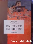Un Hiver berbère ; Journal d'un séjour dans le Haut-Atlas