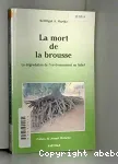 La mort et la brousse : dégradation de l'environnement au Sahel