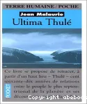 Ultima Thulé : les inuit nord-groenlandais face aux conquérants du pôle 1818-1993