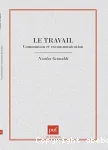 Le Travail : communion et excommunication