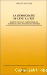 La Démocratie se lève à l'Est : société civile et communisme en Europe de l'Est : Pologne et Hongrie