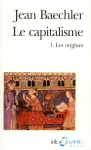 Le Capitalisme. 1; Les origines