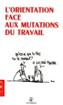 L'orientation face aux mutations du travail