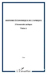 Histoire économique de l'Afrique noire. 1, l'économie des origines du néolithique à l'antiquité