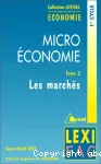 Micro-économie. 2, Les marchés