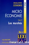 Micro-économie. 2, Les marchés