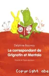 Le correspondant de Grignotin et Mentalo