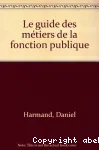 Le Guide des métiers de la fonction publique