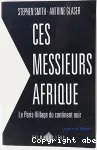 Ces messieurs Afrique. 1, Le Paris village du continent noir