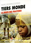 Tiers monde : le temps des fractures