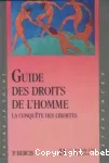 Guide des droits de l'homme : la conquête des libertés