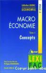 Macro-économie. 1, concepts