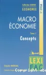 Macro-économie. 1, concepts