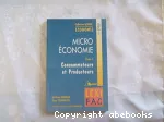 Micro-économie. 1, Consommateur et producteur