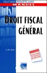 Droit fiscal général : DEUG droit 2e année, licence en droit