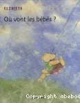 Où vont les bébés ?