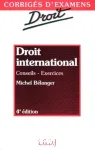 Droit international : droit international public, droit de la mer, droit international économique, droit communautaire