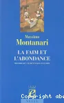 La Faim et l'abondance : histoire de l'alimentation en Europe