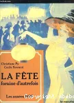 La Fête foraine d'autrefois : les années 1900