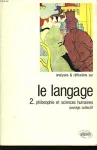 Le Langage. 2, Philosophie et sciences humaines