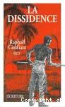 La Dissidence : récit