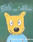 Bob, au tableau !