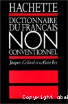 Le Dictionnaire du français non conventionnel
