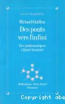 Des Ponts vers l'infini : des mathématiques à figure humaine