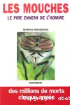 Les Mouches : le pire ennemi de l'homme