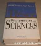 Le Trésor, dictionnaire des sciences