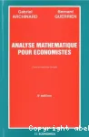 Analyse mathématique pour économistes : cours et exercices corrigés