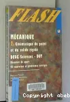 Mécanique, DEUG sciences, DUT (GMP) : résumés de cours, exercices et problèmes corrigés. 1, Cinématique du point et du solide rigide : résum