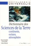 Dictionnaire des sciences de la Terre : continents, océans, atmosphère